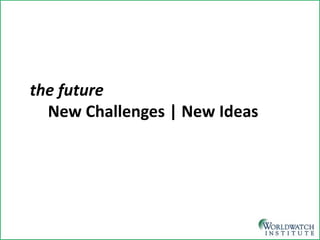 the future New Challenges | New Ideas 
 