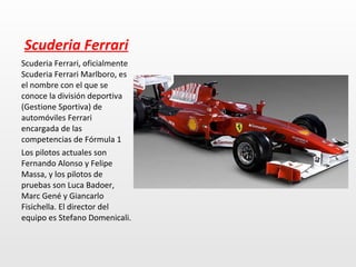 Scuderia Ferrari ,[object Object],[object Object]