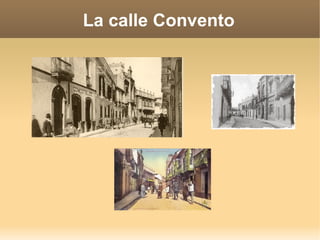 La calle Convento