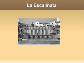 La Escalinata