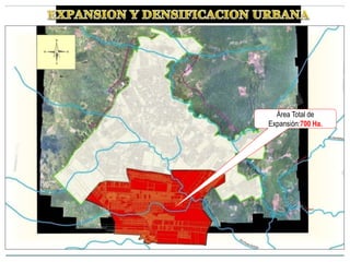 Área Total de
Expansión:700 Ha.
 
