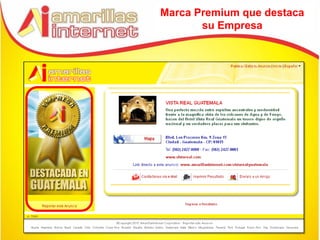 Marca Premium que destaca
       su Empresa
 