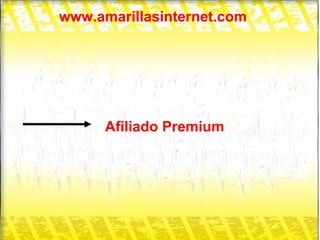 www.amarillasinternet.com Afiliado Premium 
