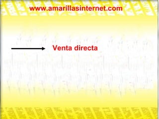 www.amarillasinternet.com Venta directa 