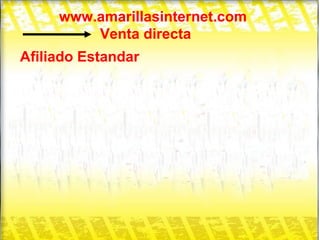 www.amarillasinternet.com Venta directa Afiliado Estandar 