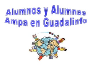 Alumnos y Alumnas  Ampa en Guadalinfo 