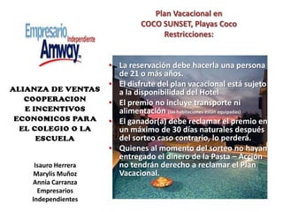 Bonos extraordinarios en efectivo por ventas adicionales.