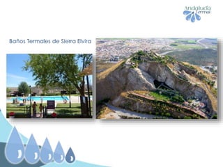 Baños Termales de Sierra Elvira
 
