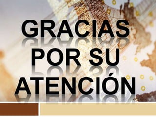 GRACIAS
POR SU
ATENCIÓN
 