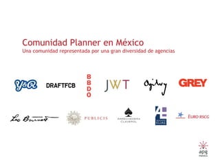Comunidad Planner en MéxicoPrimera Radiografía: Comparándonos con el mundo,[object Object]