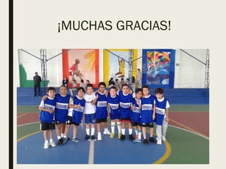 ¡MUCHAS GRACIAS!
 