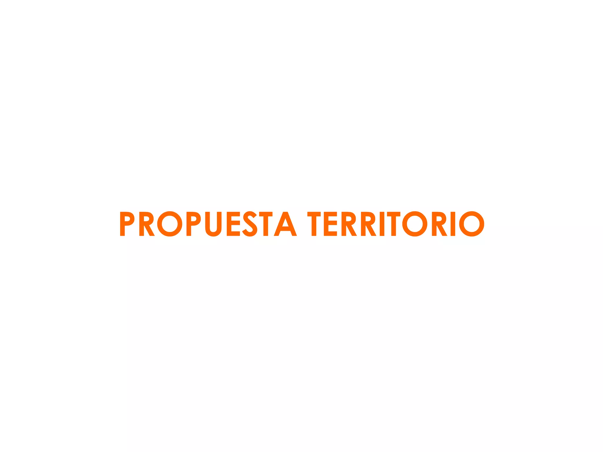 PROPUESTA TERRITORIO 