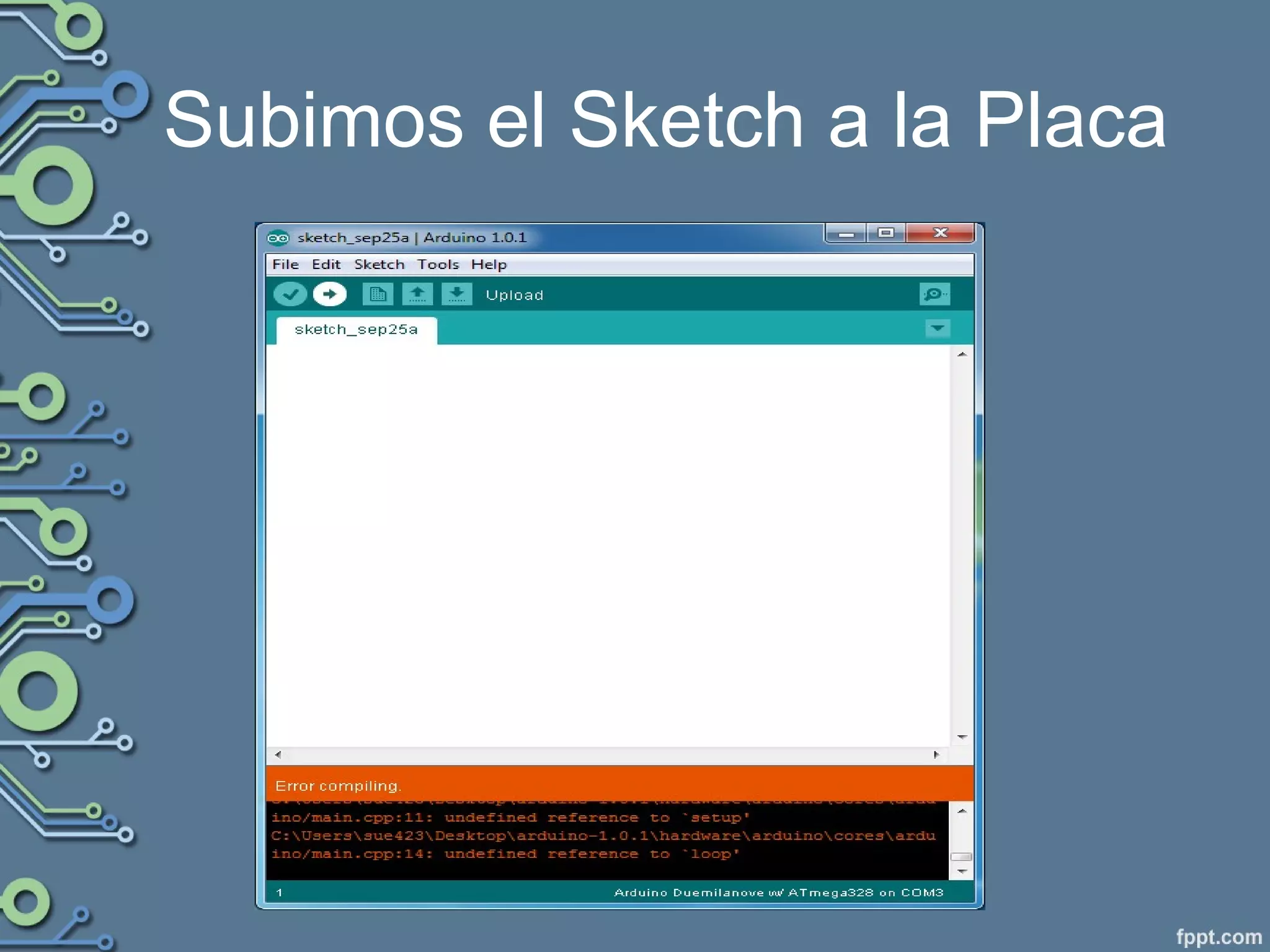 Subimos el Sketch a la Placa
 