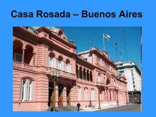 Casa Rosada – Buenos Aires
