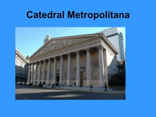 Catedral Metropolitana