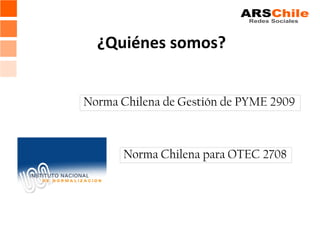 ¿Quiénes somos?


Norma Chilena de Gestión de PYME 2909



      Norma Chilena para OTEC 2708
 