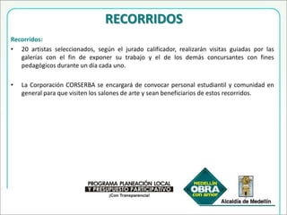 Las variables antes descritas serán calificadas de conformidad con la idoneidad y el conocimiento de los miembros del jurado y tendrán como puntajes máximos asignables los siguientes: Características de Valoración Puntaje Propuesta creativa: 100Pertinencia con la temática seleccionada 40 Poéticay calidad 30 Originalidad y novedad 20 Actualidad y coherencia 10 En caso de que estos puntaje sean modificados por la SCC, serán conocidos al momento de la convocatoria por los participantes, previo a la elaboración de su obra artística.  Las obras con mejor puntaje, estarán exhibidas en el Centro Cultural de Moravia, donde se realizará el Acto Central de Inauguración y premiación en cada una de sus categorías. Las obras siguientes en puntaje estarán exhibidas en las dos galerías alternas. 