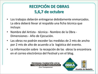 CATÁLOGO –ARTISTAS DE LA COMUNA 4 Se diligenciará un formulario de Inscripción para participar en el catalogo de artistas que será enviado a los participantes vía correo electrónico desde el correo oficial del proyecto: artecontemporaneoc4@gmail.com o podrá ser encontrado e  impreso en nuestro blog: corporacioncorserba.blogspot.com Donde se especifique: Nombre, dirección, teléfono del artista interesado, Currículo, fotografías de 3 obras en formato JPG en calidad de 300 ppi, acompañada de: Nombre de la obra, Técnica, Material, Fecha de creación y  una breve descripción de la obra en la que se plasme la intención de la artista.Los que se inscriban  para la creación  de el catalogo autorizan a la corporación Corserba y  la Secretaría de educación y Cultura de Medellín para la reproducción de las obras.