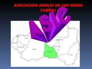 ASIC ASOCIACION AMIGOS DE SAN ISIDRO CABÑAS 