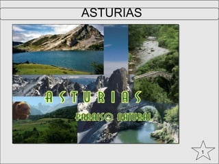 ASTURIAS




           1
 