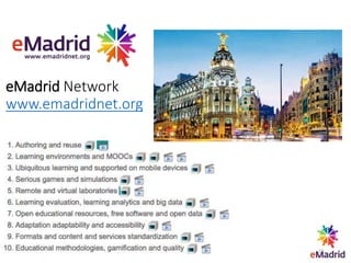 Madrid, 2013-06-13 27
eMadrid Network
www.emadridnet.org
 