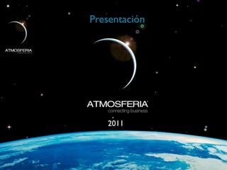 Presentación




   2011
 