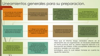 Lineamientos generales para su preparacion.
a. No perder de vista el objeto
de la auditoría cuando se
llegue a las conclusiones
yrecomendaciones fi nales.
b. Ponderar las soluciones que
se propongan para determinar
practicidad y viabilidad.
c. Explorar diferentes
alternativas para transmitir las
causas y efectos inherentes a
los hallazgos, para traducirlas
en recomendaciones
preventivas o correctivas,
según sea el caso.
d. Homogeneizar la
integración y presentación de
los resultados para que exista
coherencia entre los hallazgos
y los criterios para su atención.
e. Aprovechar todo el apoyo
posible para fundamentar
sólidamente los resultados.
f. Allegar a los niveles de
decisión los elementos idóneos
para una toma de decisiones
objetiva y congruente.
g. Establecer las bases para
constituir un mecanismo de
información permanente.
h. Crear conciencia en los
niveles de decisión de la
importancia que reviste el
incumplimiento (o hacerlo
extemporáneamente) de las
medidas recomendadas.
i. Establecer la forma y
contenido que deberán
observar los reportes y
seguimiento de las acciones.
j. Tomar en cuenta los
resultados de auditorías
realizadas con anterioridad,
para evaluar el tratamiento y
cursos de acción tomados en
la implementación de
resultados.
Para que el informe tenga verdadero efecto en el
desempeño de una organización, es necesario presentarlo
en forma puntual, esto es, prestar especial atención a la
formulación de criterios, si bien susceptibles de llevarse a la
práctica, también con una visión
estratégica, para lo cual deben tomarse en cuenta los
siguientes aspectos:
 