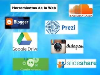 Herramientas de la Web
 