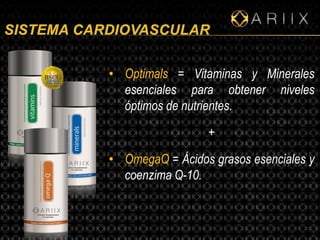 • Optimals = Vitaminas y Minerales
esenciales para obtener niveles
óptimos de nutrientes.
+
• OmegaQ = Ácidos grasos esenciales y
coenzima Q-10.

 