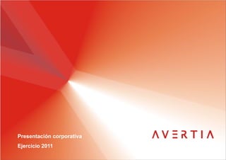 Presentación corporativa
Ejercicio 2011
 