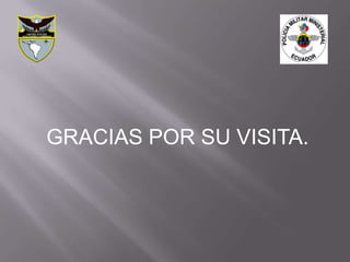 GRACIAS POR SU VISITA.
 