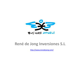 René de Jong Inversiones S.L.  http://www.renedejong.com/ 