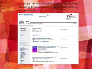 Una vez que tenemos el documento completo y siguiendo las
indicaciones del que nos pareció en Dialnet encontraremos e
texto que buscamos.
 