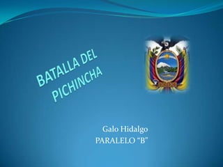 Galo Hidalgo
PARALELO “B”
 