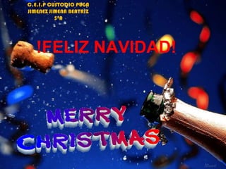 C.E.I.P CUSTODIO PUGAJIMENEZ JIMENA BEATRIZ5ºA !FELIZ NAVIDAD!