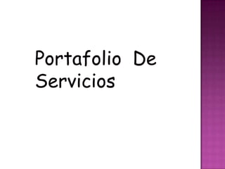 Portafolio De Servicios