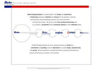 This document and any information or descriptive matter set out herein is the confidential and copyright property of Rieke Packaging Systems and must not be disclosed, loaned, copied or used for any purpose without prior written consent 