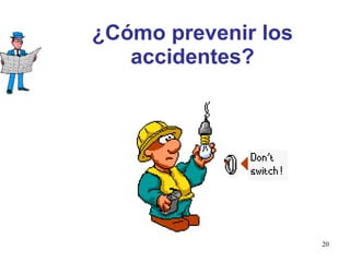¿Cómo prevenir los accidentes? 
