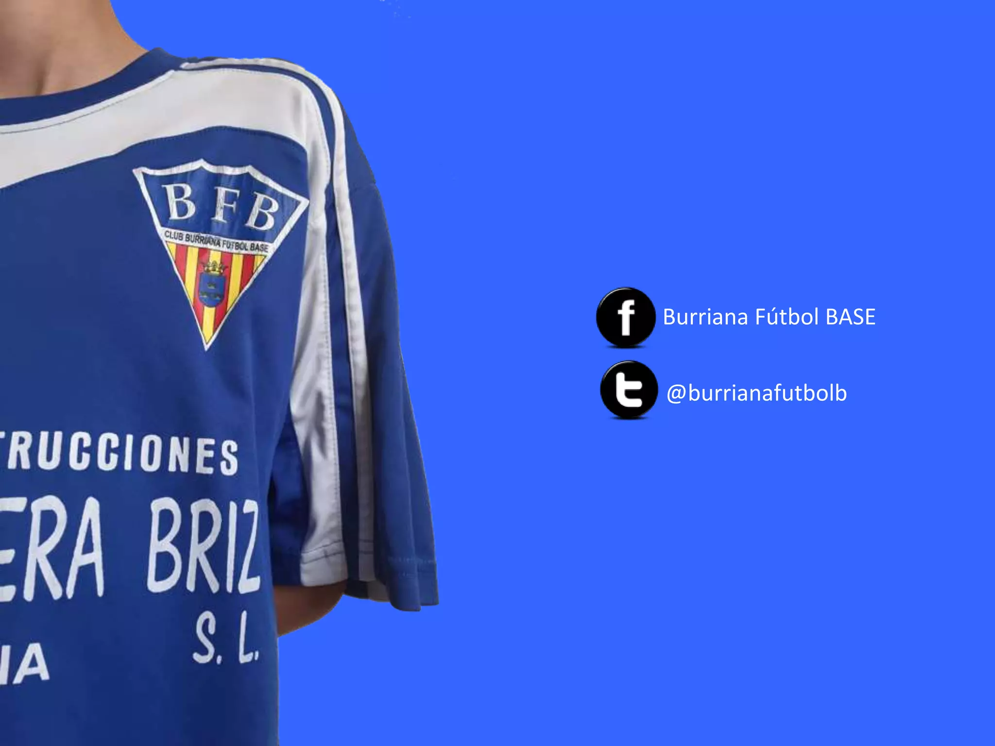 Burriana Fútbol BASE
@burrianafutbolb
 