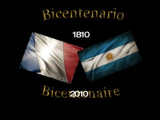 Bicentenario Bicentenaire 1810 2010 