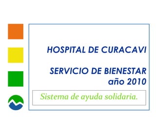 HOSPITAL DE CURACAVI SERVICIO DE BIENESTAR año 2010 ,[object Object]