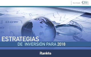 ESTRATEGIAS
DE INVERSIÓN PARA 2018
Recertificación
 
