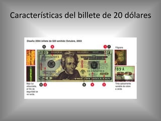 Características del billete de 20 dólares
 