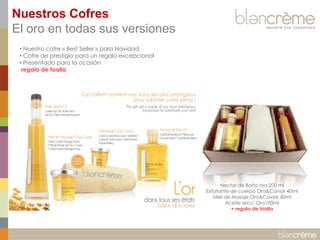 Nectar de Baño oro 200 ml Exfoliante de cuerpo Oro&Caviar 40ml Miel de Masaje Oro&Caviar 40ml Aceite seco Oro100ml + regalo de toalla 
• Nuestro cofre « Best Seller » para Navidad 
• Cofre de prestigio para un regalo excepcional 
• Presentado para la ocasión regalo de toalla 
Nuestros Cofres El oro en todas sus versiones  