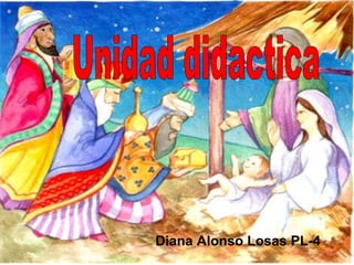Unidad didactica Diana Alonso Losas PL-4 