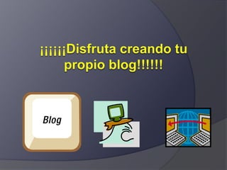 Presentacion blog