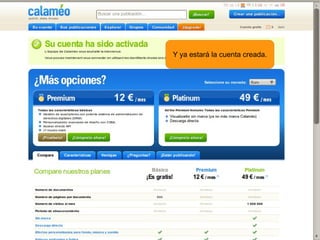 Y ya estará la cuenta creada.




     
 