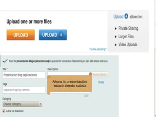 Ahora la presentación
 estará siendo subida
 