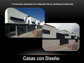 3 Viviendas adosada en l’alqueria de la contessa (Valencia)
 