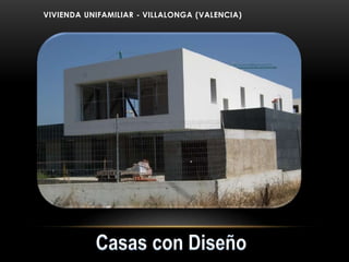 VIVIENDA UNIFAMILIAR - VILLALONGA (VALENCIA)
 